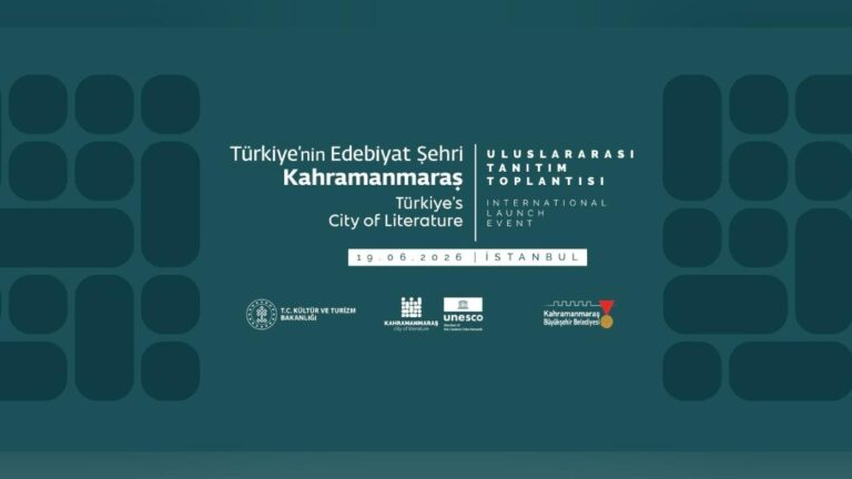 Türkiye’nin ilk UNESCO Edebiyat Şehri Kahramanmaraş, İstanbul’da tanıtılacak: son 10 günün öne çıkan başlığı